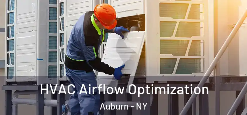 HVAC Airflow Optimization Auburn - NY